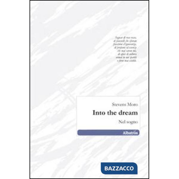 Into the dream-Nel sogno. Ediz. italiana