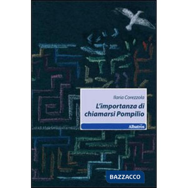 Importanza di chiamarsi Pompilio (L')