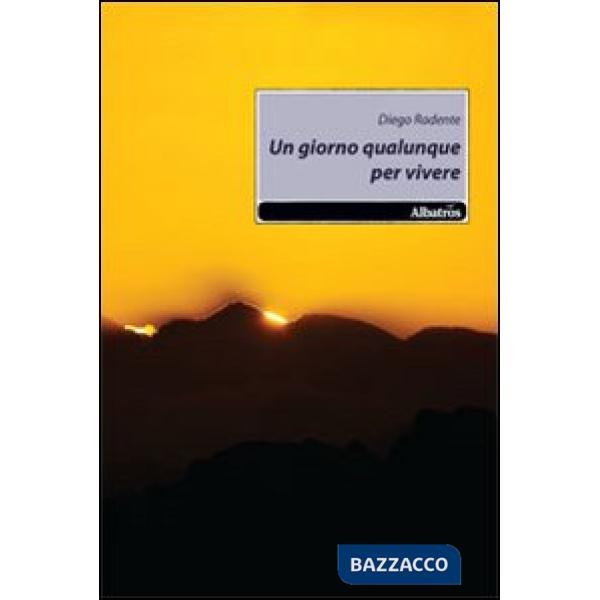 Giorno qualunque per vivere (Un)