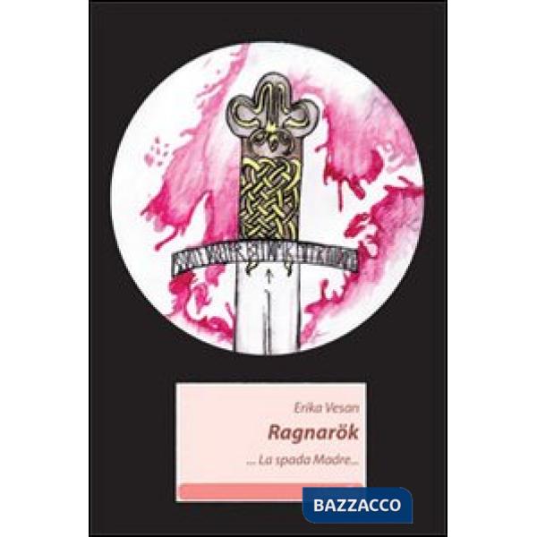 Ragnarok... La spada madre...