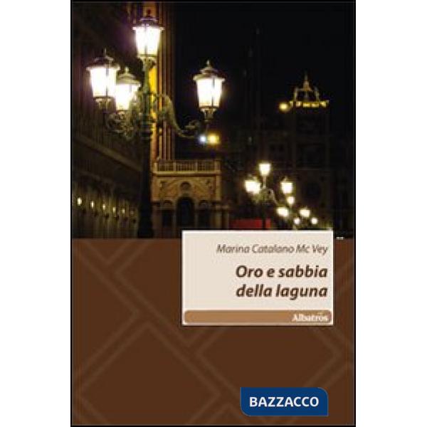 Oro e sabbia della laguna