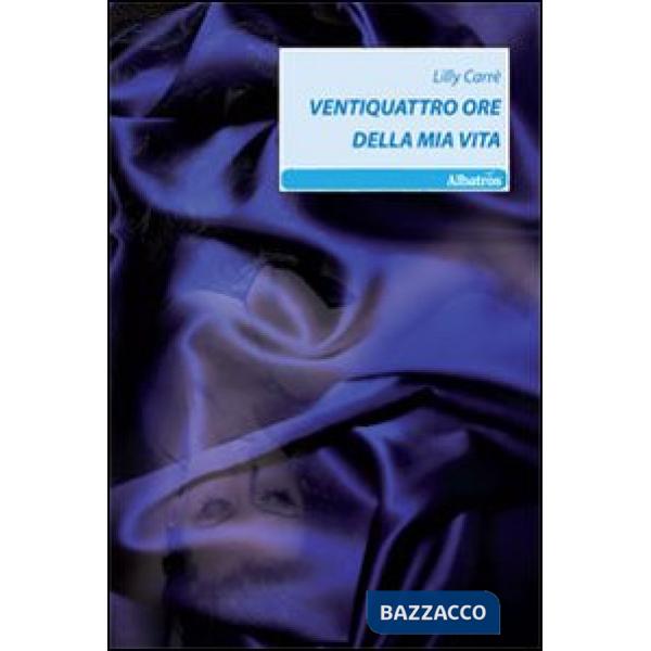 Ventiquattro ore della mia vita