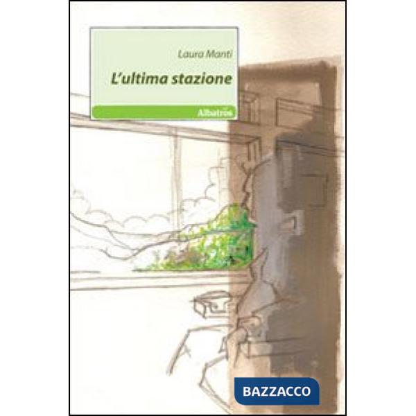Ultima stazione (L')