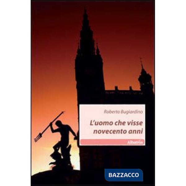 Uomo che visse novecento anni (L')