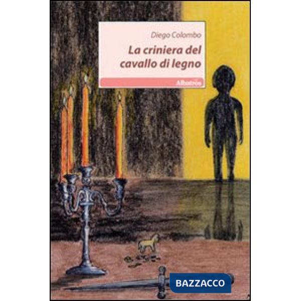 Criniera del cavallo di legno (La)