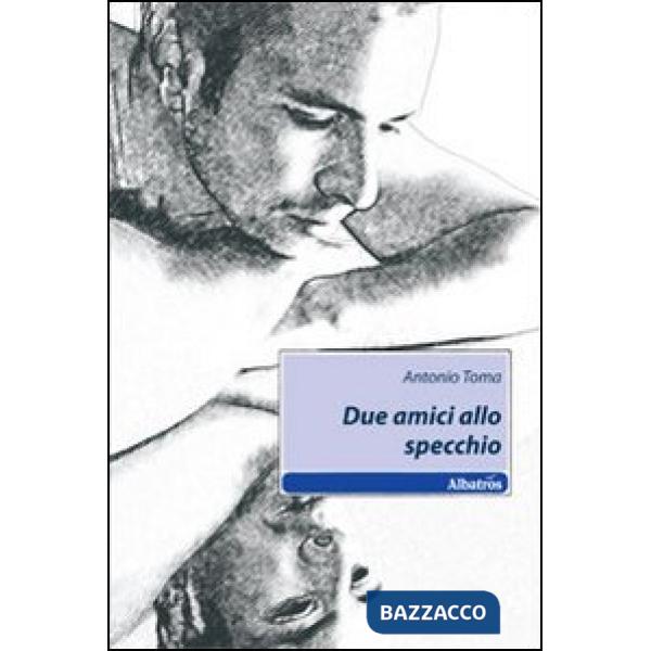 Due amici allo specchio