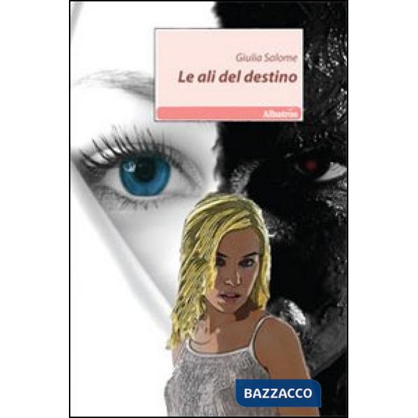 Ali del destino (Le)