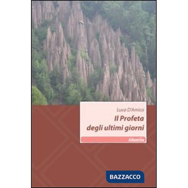 Profeta degli ultimi giorni (Il)