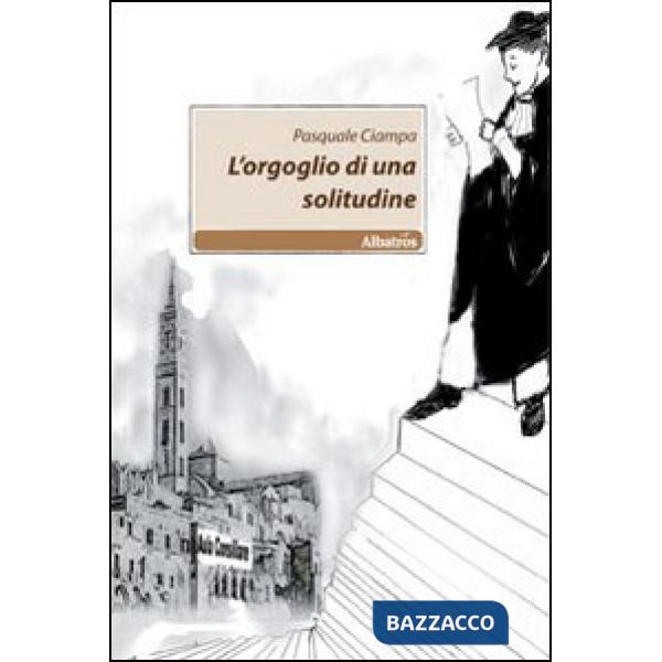 Orgoglio di una solitudine (L')