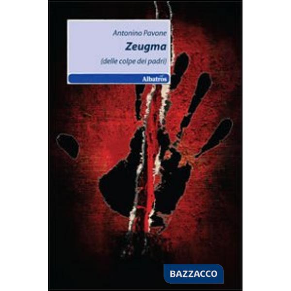 Zeugma (delle colpe dei padri)