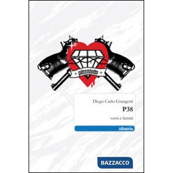 P38. Versi e latrati