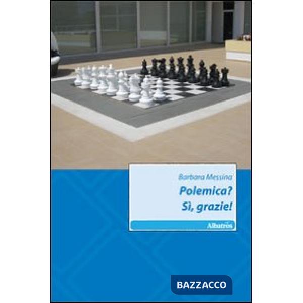 Polemica? Sì, grazie!