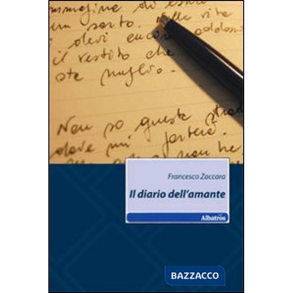 Diario dell'amante. Ediz. illustrata (Il)