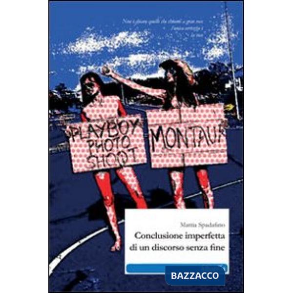 Conclusione imperfetta di un discorso senza fine