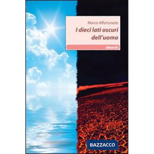 Dieci lati oscuri dell'uomo (I)