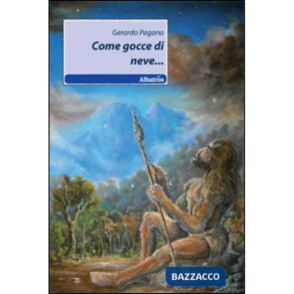 Come gocce di neve...