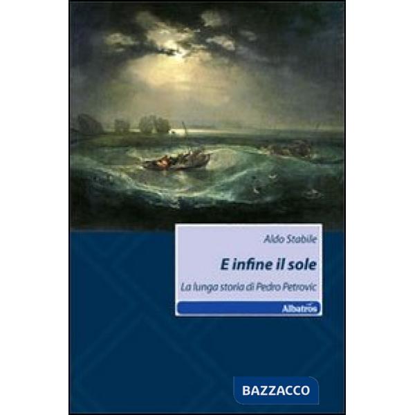 E infine il sole. La lunga storia di Pedro Petrovic