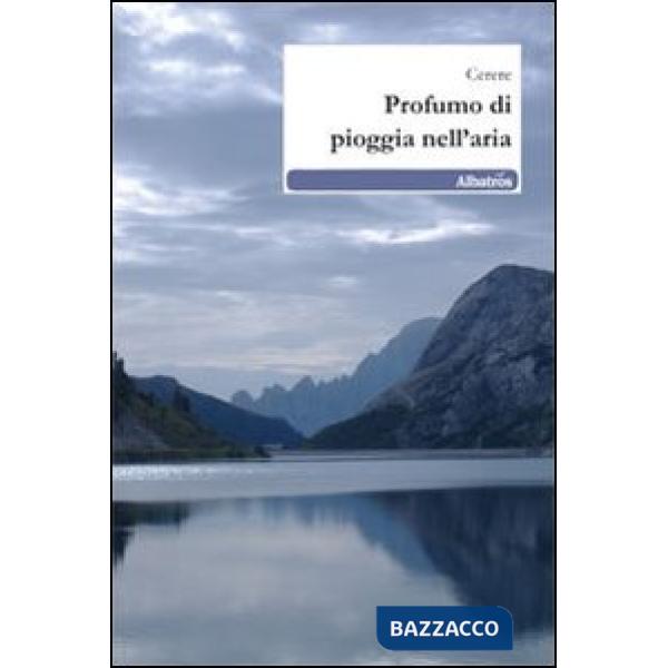 Profumo di pioggia nell'aria