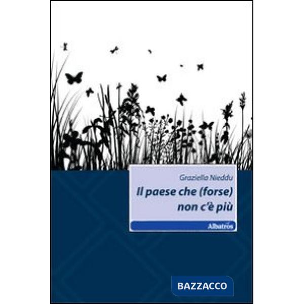 Paese che (forse) non c'è più (Il)