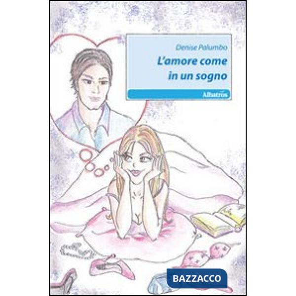 Amore come in un sogno (L')