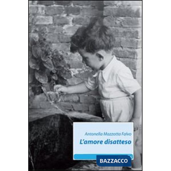 Amore disatteso (L')