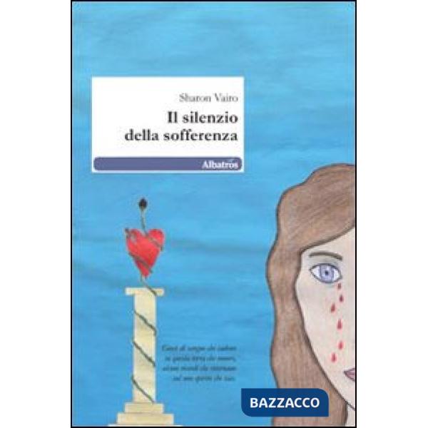 Silenzio della sofferenza (Il)
