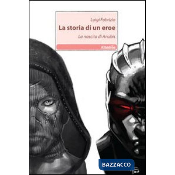 Storia di un eroe. La nascita di Anubis (LA)