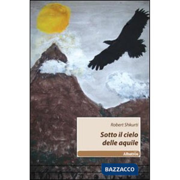 Sotto il cielo delle aquile