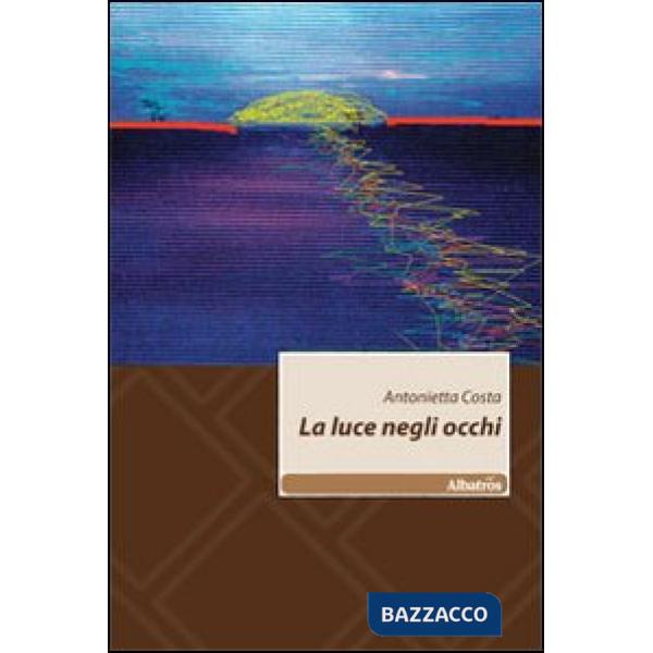 Luce negli occhi (La)