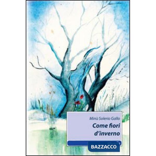 Come fiori d'inverno