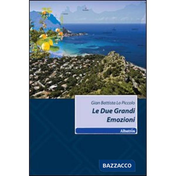 Due grandi emozioni (Le)