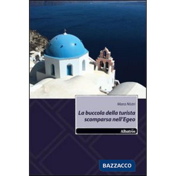 Buccola della turista scomparsa nell'Egeo (La)