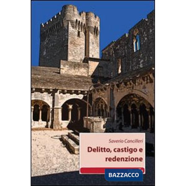 Delitto, castigo e redenzione