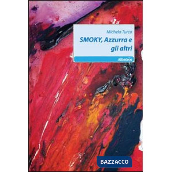 Smoky. Azzurra e gli altri