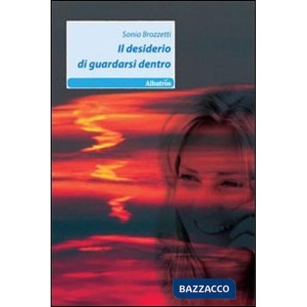 Desiderio di guardarsi dentro (Il)