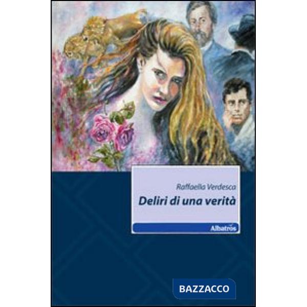 Deliri di una verità