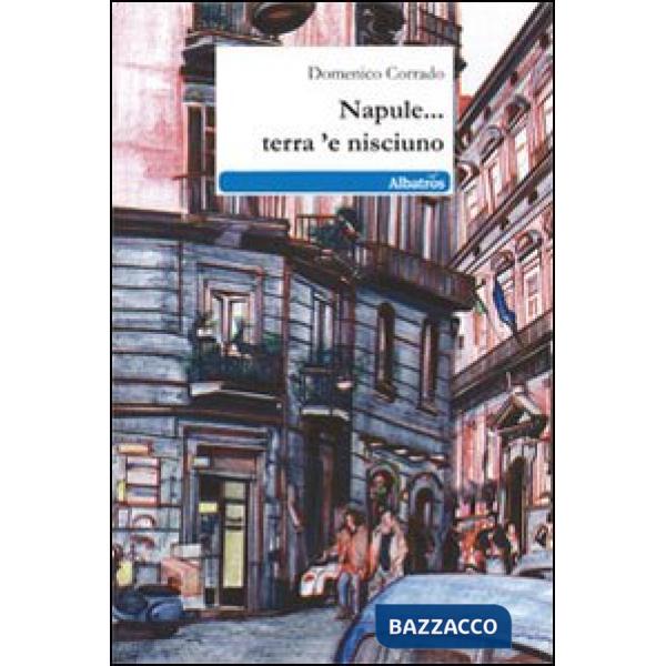 Napule... terra 'e nisciuno