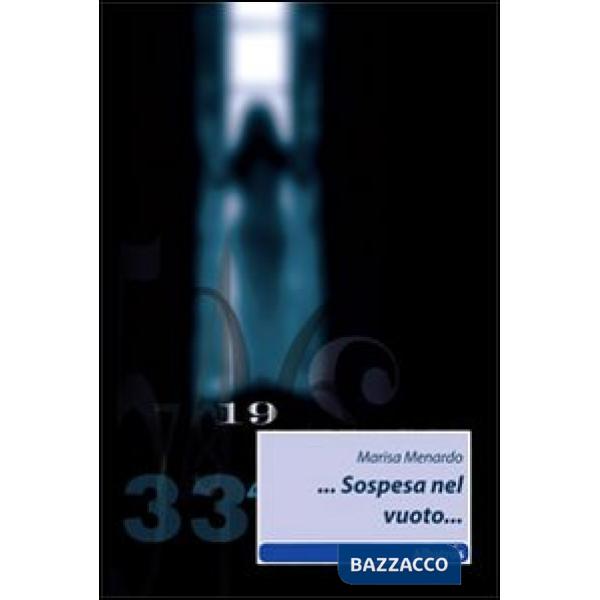 ... Sospesa nel vuoto...