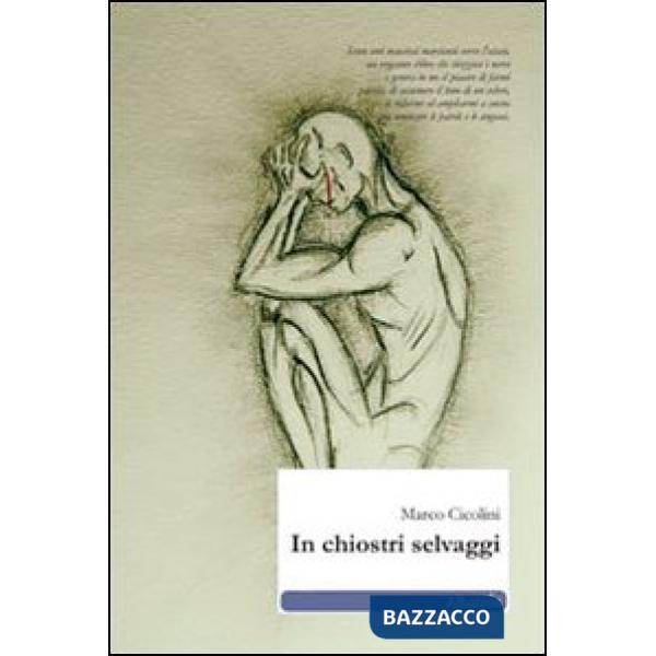 In chiostri selvaggi