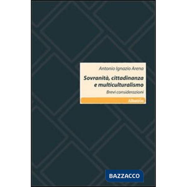Sovranità, cittadinanza e multiculturalismo. Brevi considerazioni