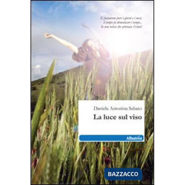 Luce sul viso (La)