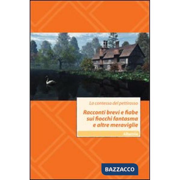 Racconti brevi e fiabe sui fiocchi fantasma e altre meraviglie