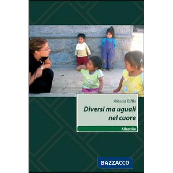 Diversi ma uguali nel cuore