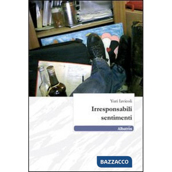 Irresponsabili sentimenti