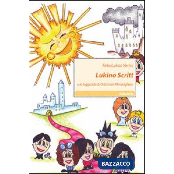 Lukino Scritt e la leggenda di Orizzonte Meraviglioso