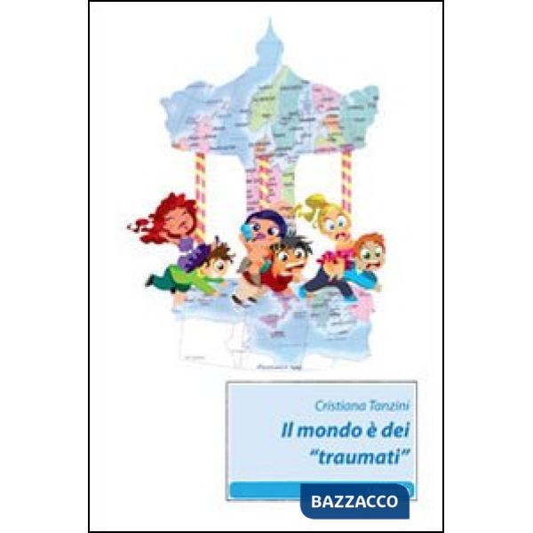 Mondo è dei «traumati» (Il)