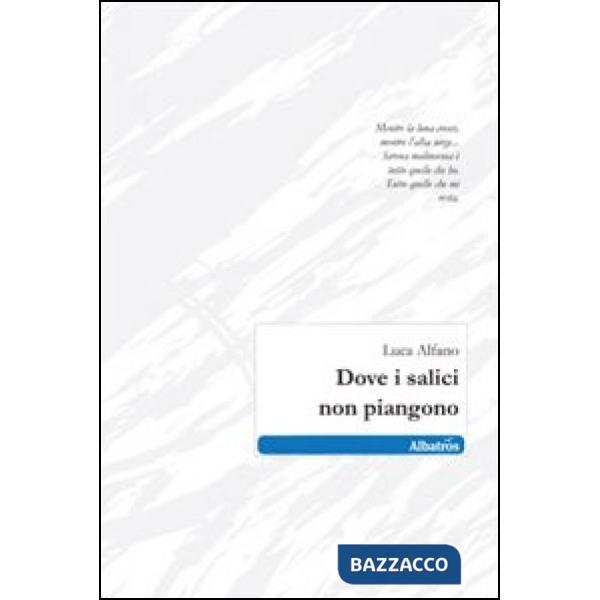 Dove i salici non piangono