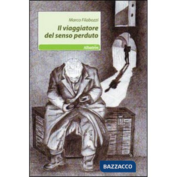 Viaggiatore del senso perduto (Il)