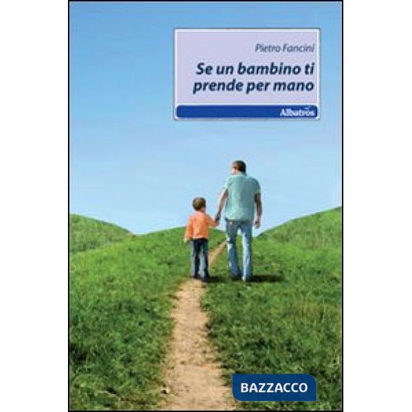 Se un bambino ti prende per mano