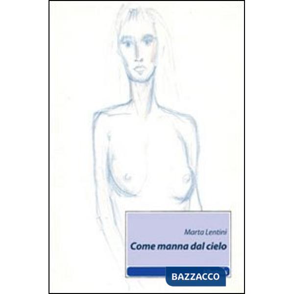 Come manna dal cielo